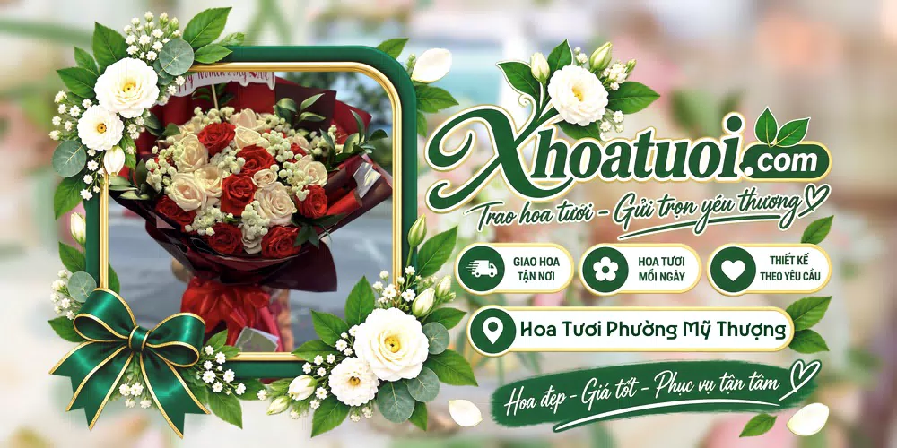 Hoa tươi Phường Mỹ Thượng, Huế giao tận nơi và thiết kế theo yêu cầu