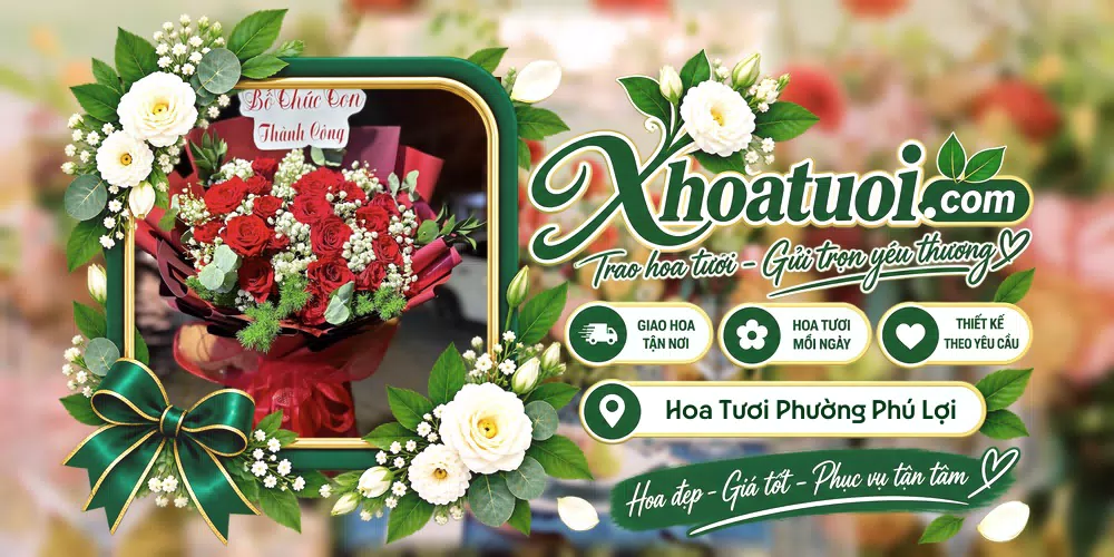 Hoa tươi Phường Phú Lợi, Cần Thơ giao tận nơi và thiết kế theo yêu cầu