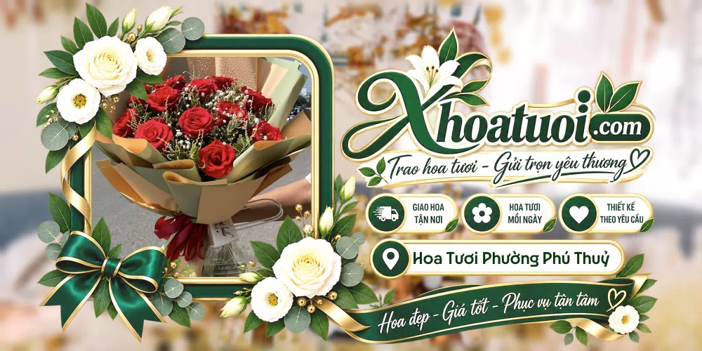 Hoa tươi Phường Phú Thuỷ, Lâm Đồng giao tận nơi và thiết kế theo yêu cầu