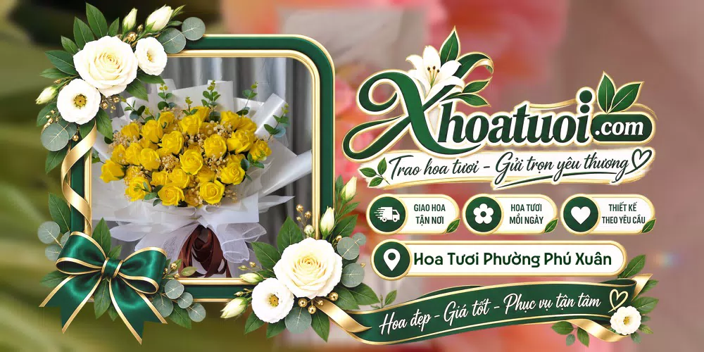 Hoa tươi Phường Phú Xuân, Huế giao tận nơi và thiết kế theo yêu cầu