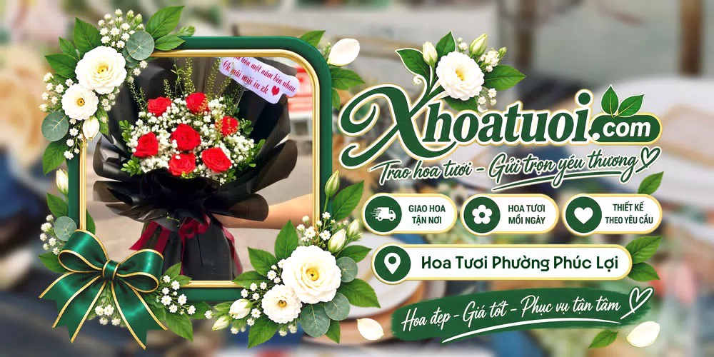 Hoa tươi Phường Phúc Lợi, Hà Nội giao tận nơi và thiết kế theo yêu cầu