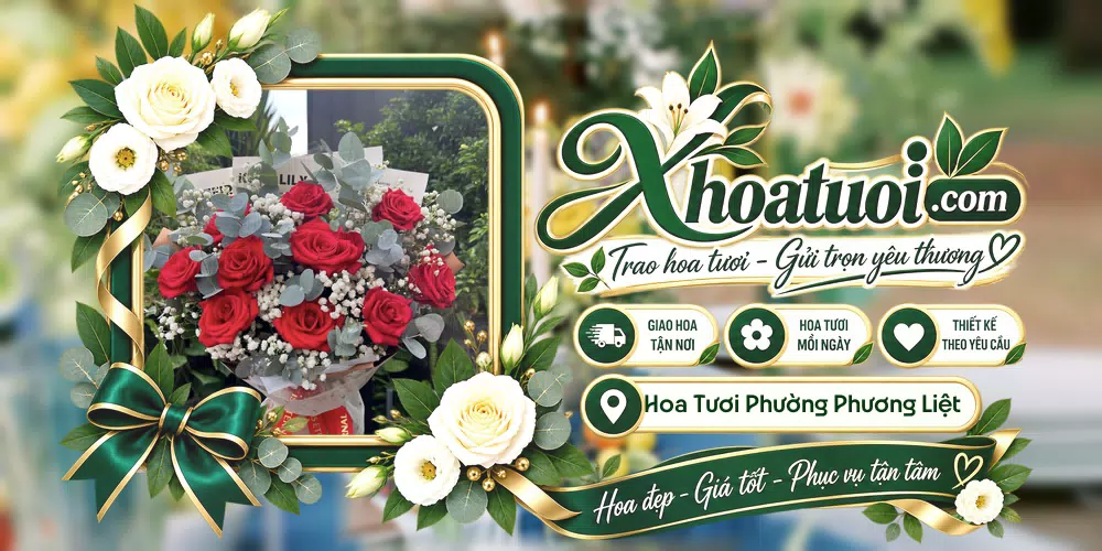 Hoa tươi Phường Phương Liệt, Hà Nội giao tận nơi và thiết kế theo yêu cầu