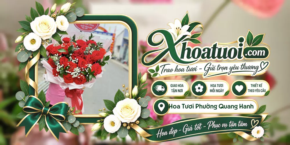 Hoa tươi Phường Quang Hanh, Quảng Ninh giao tận nơi và thiết kế theo yêu cầu