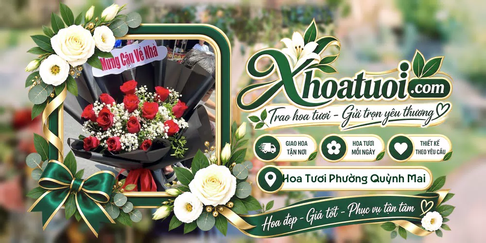 Hoa tươi Phường Quỳnh Mai, Nghệ An giao tận nơi và thiết kế theo yêu cầu