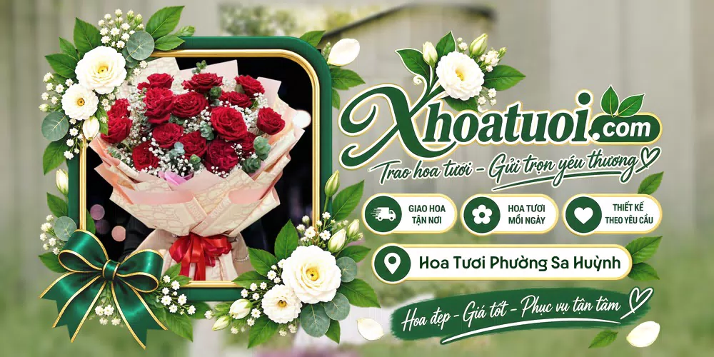 Hoa tươi Phường Sa Huỳnh, Quảng Ngãi giao tận nơi và thiết kế theo yêu cầu