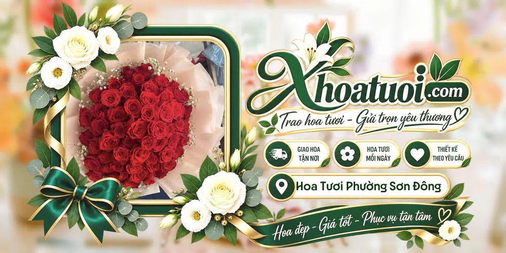 Hoa tươi Phường Sơn Đông, Vĩnh Long giao tận nơi và thiết kế theo yêu cầu