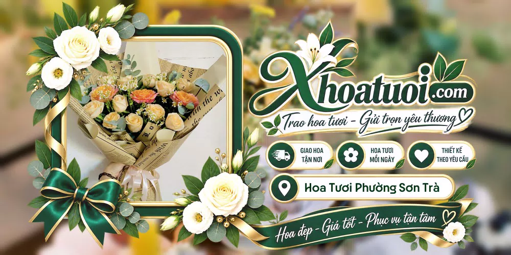 Hoa tươi Phường Sơn Trà, Đà Nẵng giao tận nơi và thiết kế theo yêu cầu