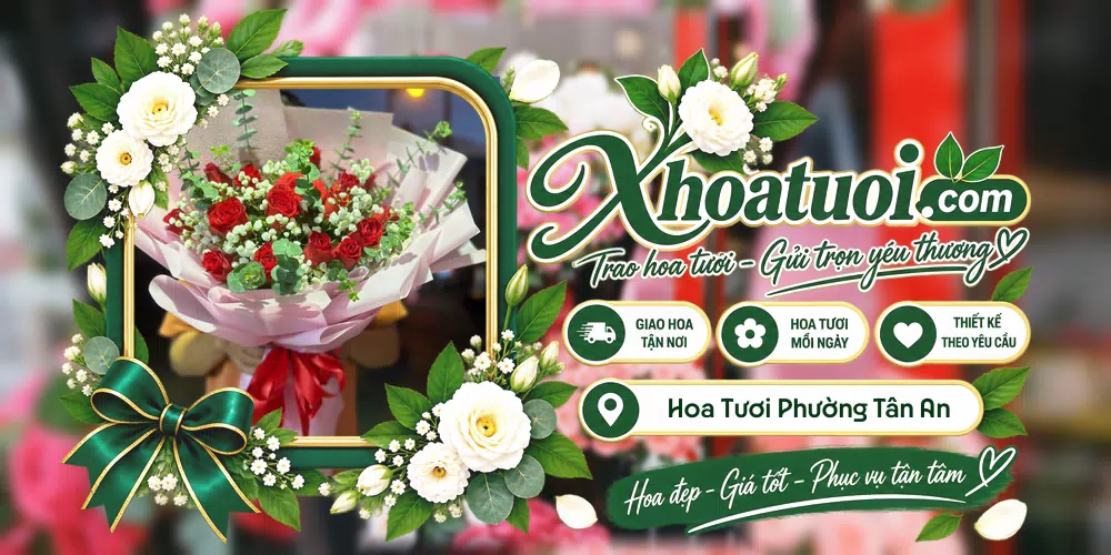 Hoa tươi Phường Tân An, Cần Thơ giao tận nơi và thiết kế theo yêu cầu
