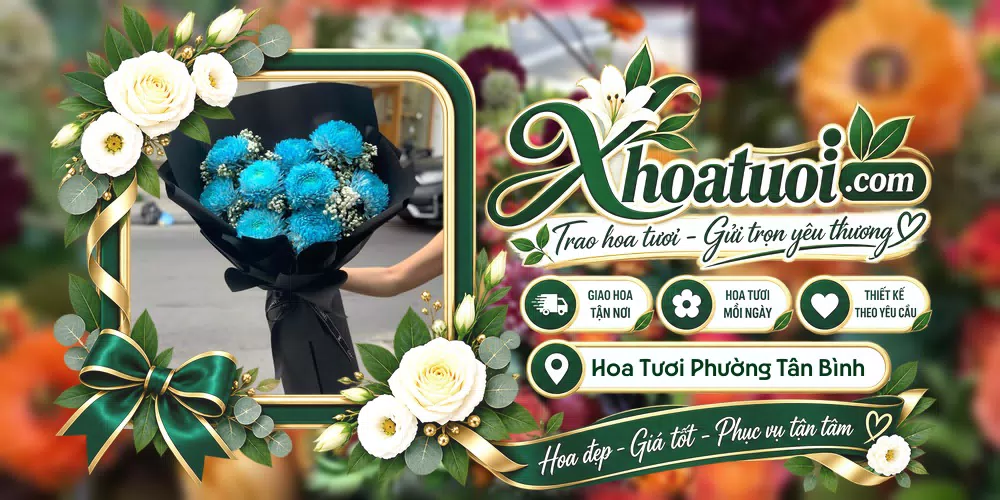 Hoa tươi Phường Tân Bình, Hồ Chí Minh giao tận nơi và thiết kế theo yêu cầu