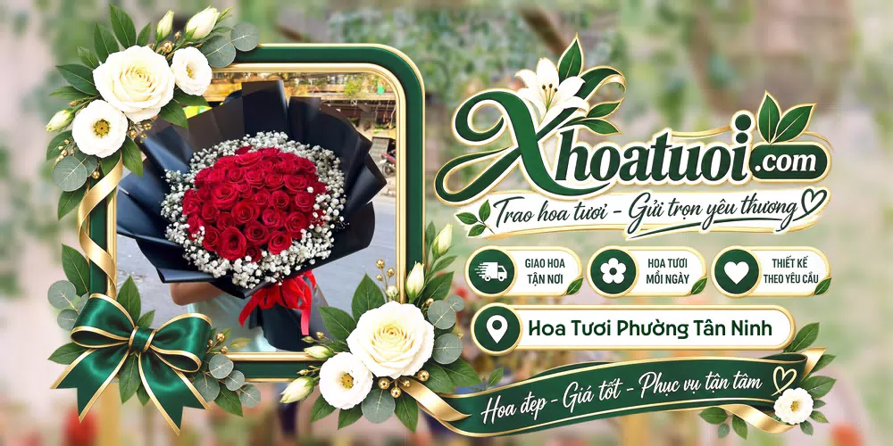 Hoa tươi Phường Tân Ninh, Tây Ninh giao tận nơi và thiết kế theo yêu cầu