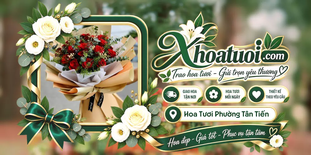 Hoa tươi Phường Tân Tiến, Bắc Ninh giao tận nơi và thiết kế theo yêu cầu