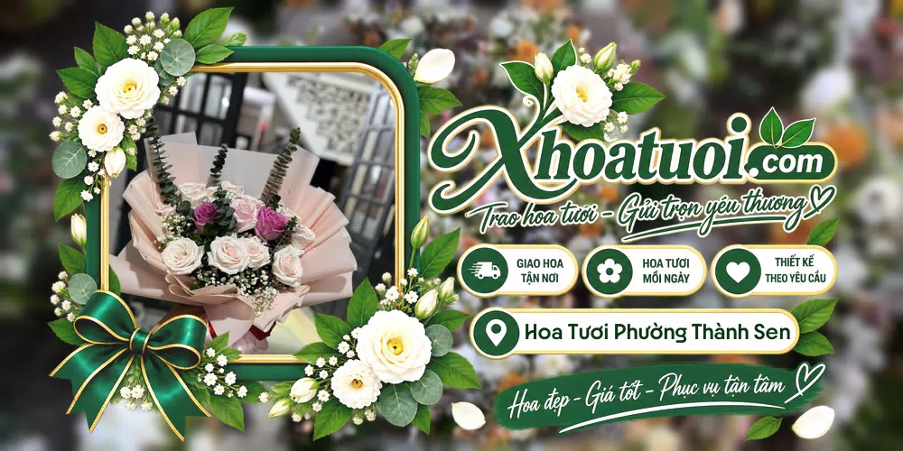 Hoa tươi Phường Thành Sen, Hà Tĩnh giao tận nơi và thiết kế theo yêu cầu