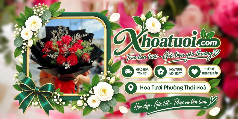 Hoa tươi Phường Thới Hoà, Hồ Chí Minh giao tận nơi và thiết kế theo yêu cầu