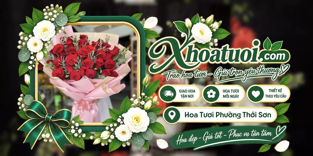 Hoa tươi Phường Thới Sơn, Đồng Tháp giao tận nơi và thiết kế theo yêu cầu