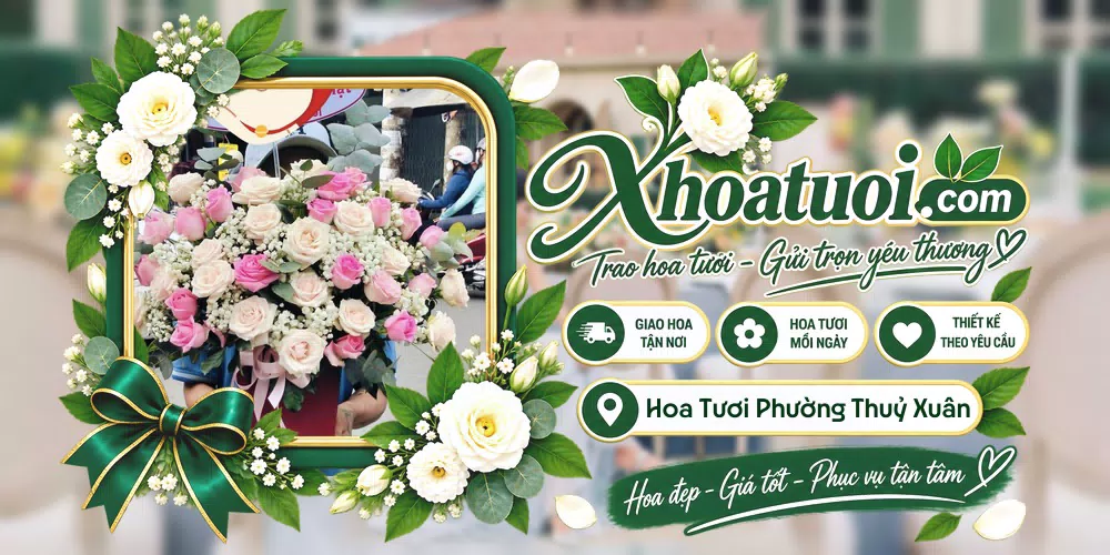 Hoa tươi Phường Thuỷ Xuân, Huế giao tận nơi và thiết kế theo yêu cầu