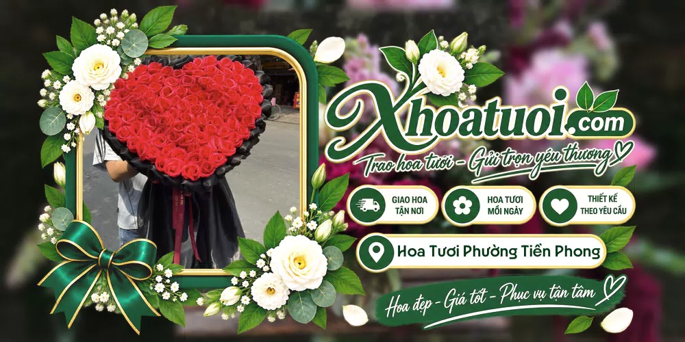 Hoa tươi Phường Tiền Phong, Bắc Ninh giao tận nơi và thiết kế theo yêu cầu