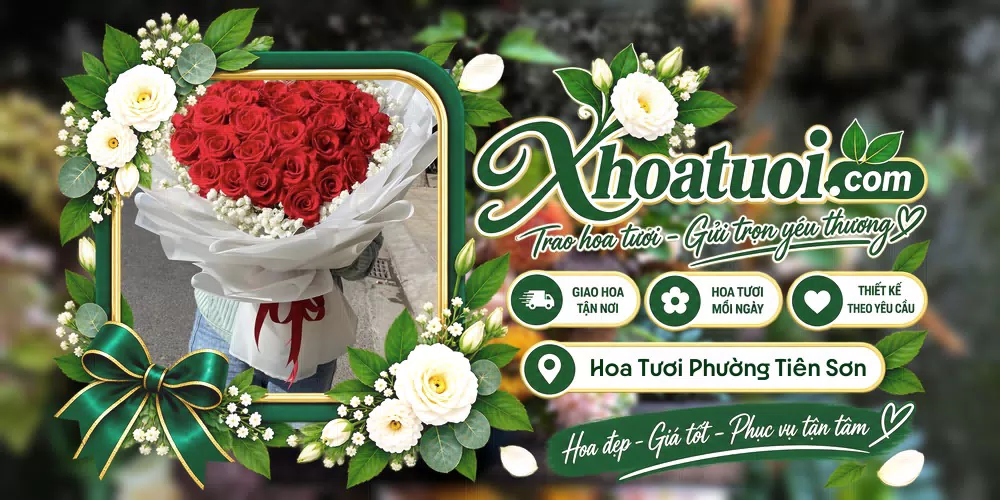 Hoa tươi Phường Tiên Sơn, Ninh Bình giao tận nơi và thiết kế theo yêu cầu