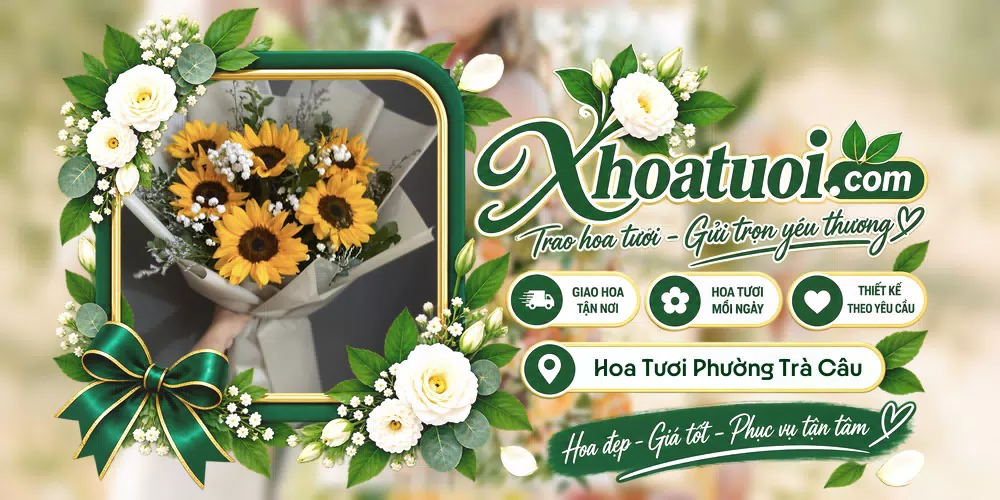 Hoa tươi Phường Trà Câu, Quảng Ngãi giao tận nơi và thiết kế theo yêu cầu