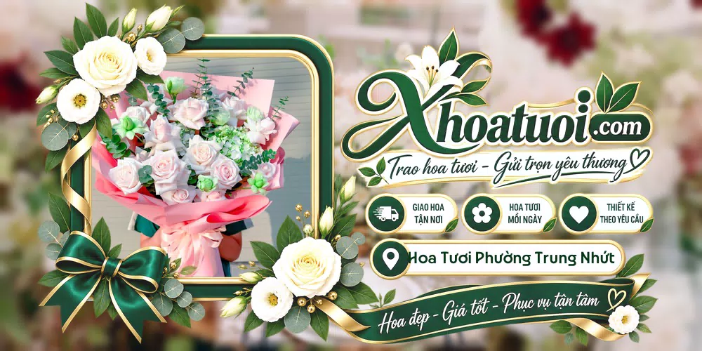 Hoa tươi Phường Trung Nhứt, Cần Thơ giao tận nơi và thiết kế theo yêu cầu