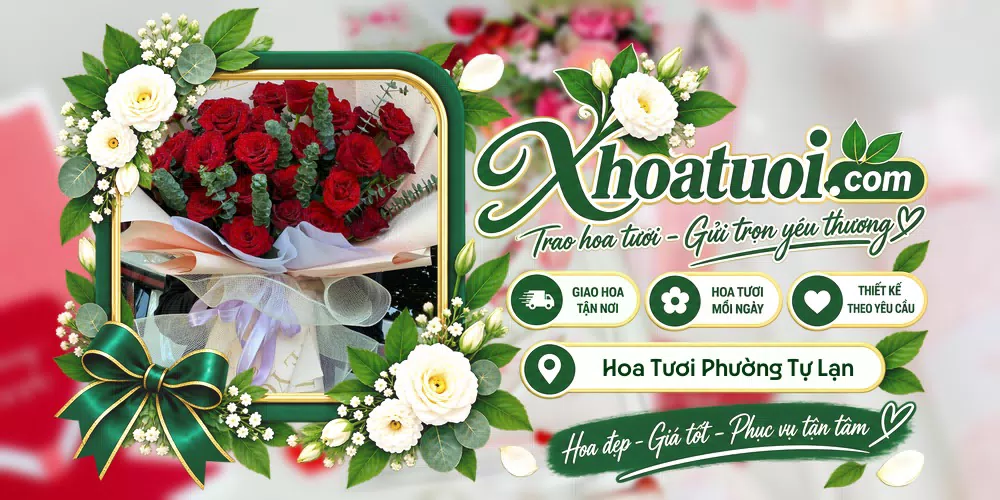Hoa tươi Phường Tự Lạn, Bắc Ninh giao tận nơi và thiết kế theo yêu cầu