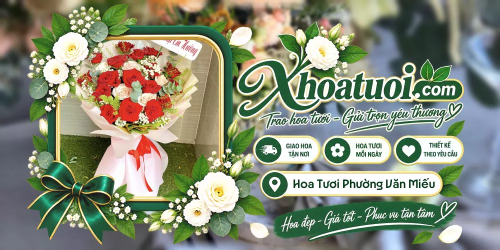Hoa tươi Phường Văn Miếu, Hà Nội giao tận nơi và thiết kế theo yêu cầu