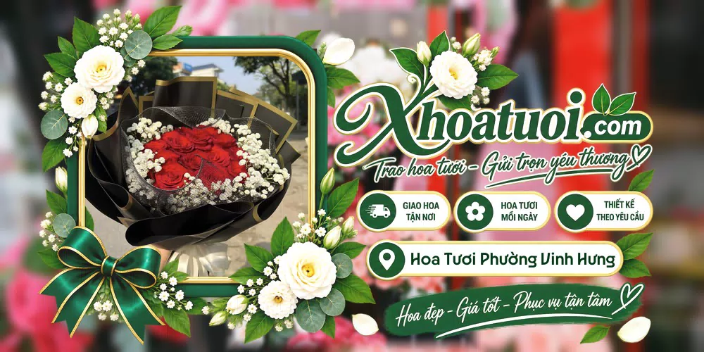 Hoa tươi Phường Vinh Hưng, Nghệ An giao tận nơi và thiết kế theo yêu cầu