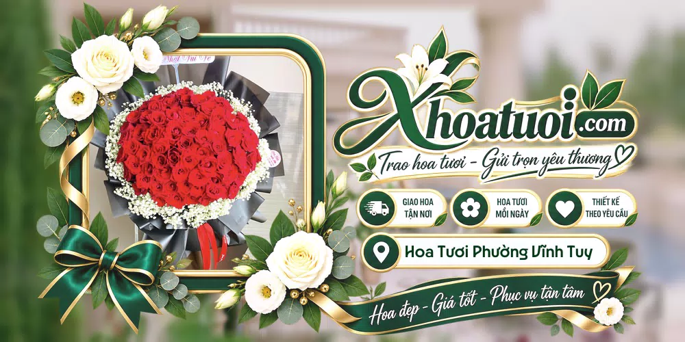 Hoa tươi Phường Vĩnh Tuy, Hà Nội giao tận nơi và thiết kế theo yêu cầu
