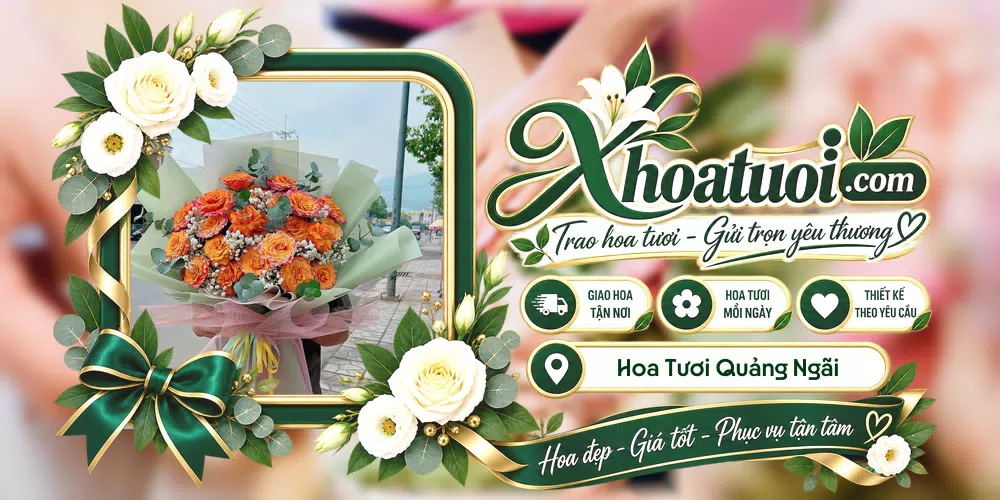 Hoa tươi Quảng Ngãi giao tận nơi và thiết kế theo yêu cầu