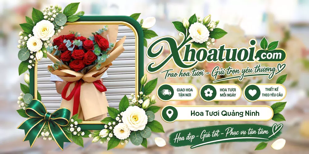 Hoa tươi Quảng Ninh giao tận nơi và thiết kế theo yêu cầu