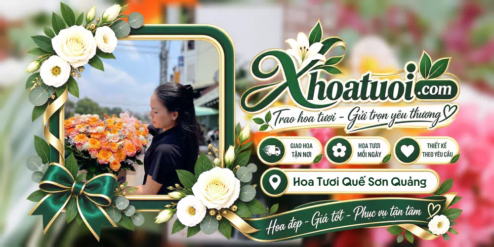 Hoa tươi Quế Sơn Quảng Nam, Đà Nẵng giao tận nơi và thiết kế theo yêu cầu
