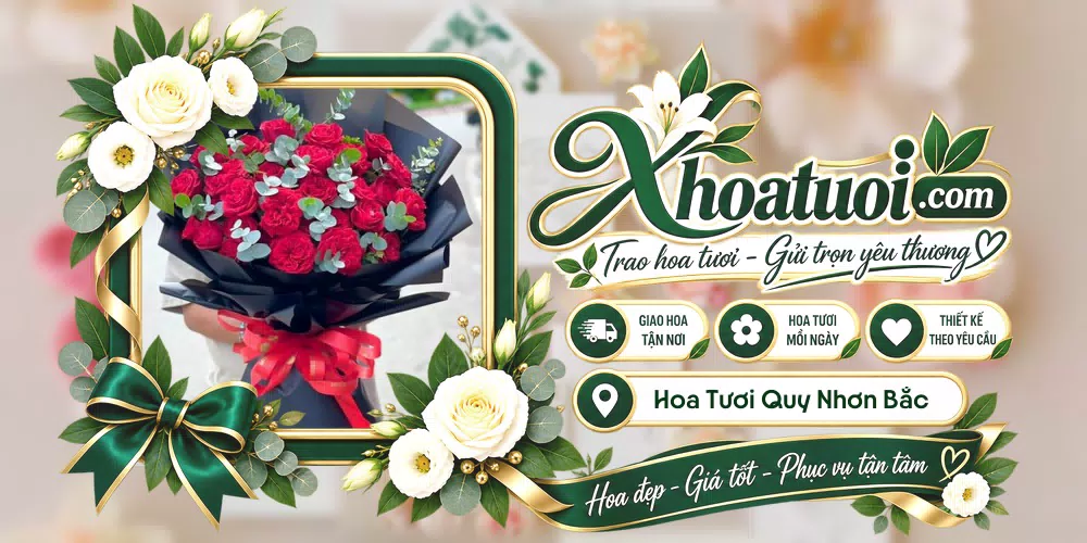 Hoa tươi Phường Quy Nhơn Bắc, Gia Lai giao tận nơi và thiết kế theo yêu cầu