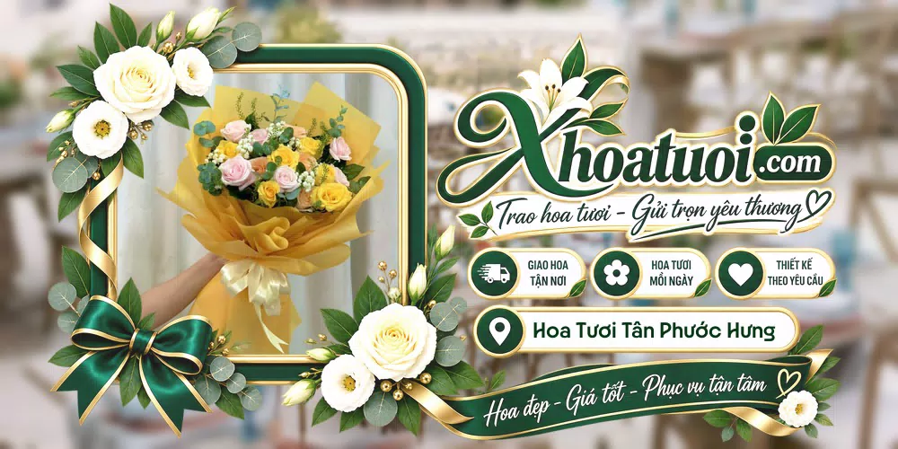 Hoa tươi Xã Tân Phước Hưng, Cần Thơ giao tận nơi và thiết kế theo yêu cầu