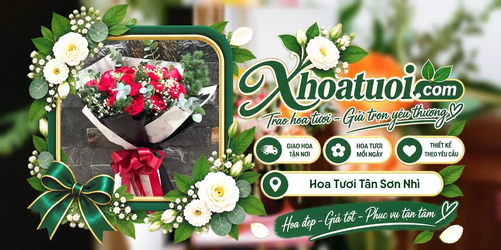 Hoa tươi Phường Tân Sơn Nhì, Hồ Chí Minh giao tận nơi và thiết kế theo yêu cầu