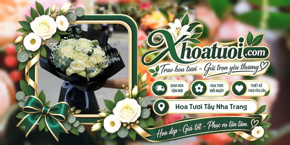 Hoa tươi Phường Tây Nha Trang, Khánh Hòa giao tận nơi và thiết kế theo yêu cầu