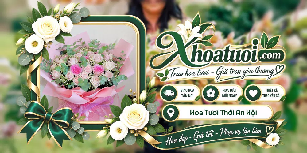 Hoa tươi Xã Thới An Hội, Cần Thơ giao tận nơi và thiết kế theo yêu cầu