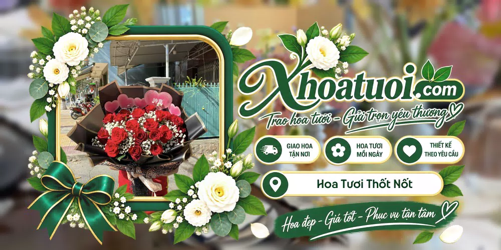 Hoa tươi Thốt Nốt, Cần Thơ giao tận nơi và thiết kế theo yêu cầu