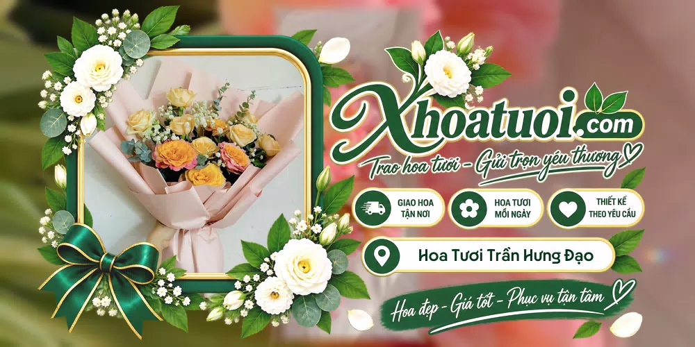 Hoa tươi Phường Trần Hưng Đạo, Hải Phòng giao tận nơi và thiết kế theo yêu cầu