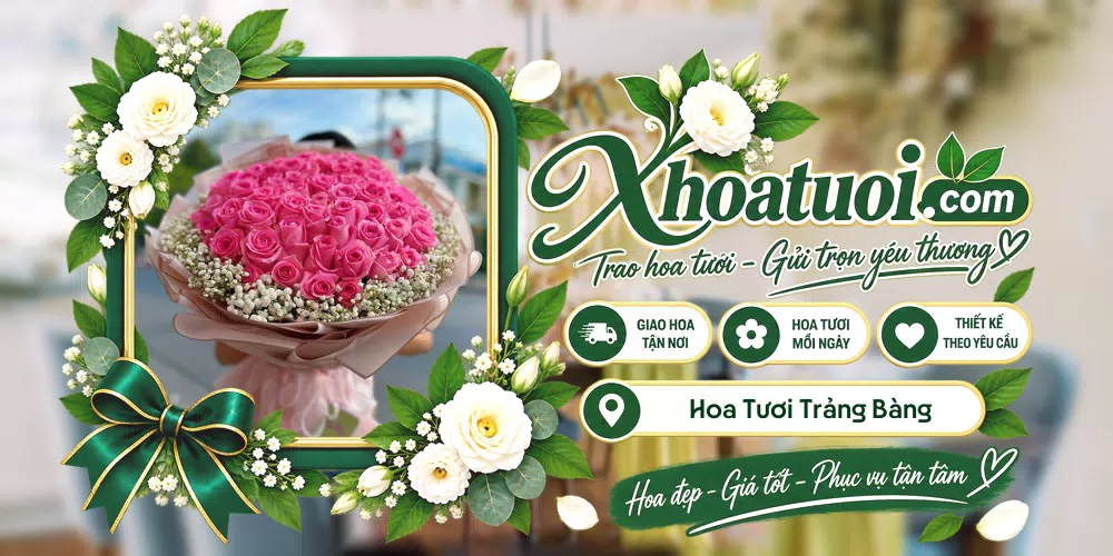 Hoa tươi Trảng Bàng, Tây Ninh giao tận nơi và thiết kế theo yêu cầu