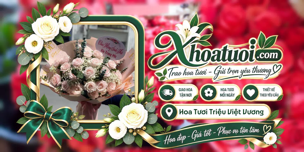Hoa tươi Xã Triệu Việt Vương, Hưng Yên giao tận nơi và thiết kế theo yêu cầu