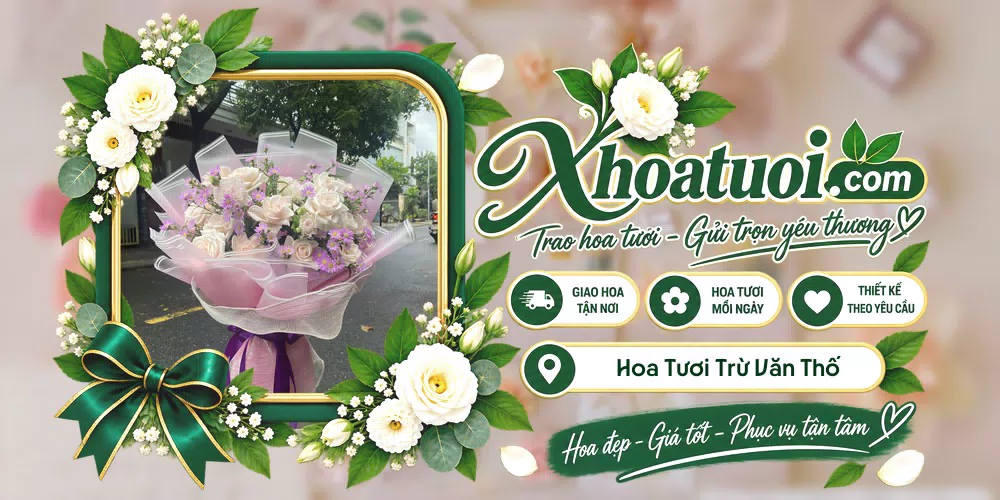 Hoa tươi Xã Trừ Văn Thố, Hồ Chí Minh giao tận nơi và thiết kế theo yêu cầu