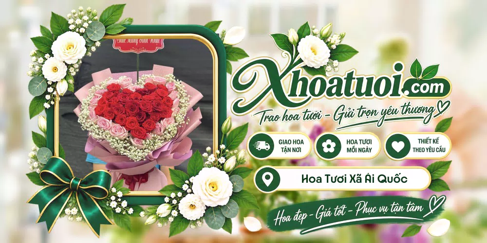 Hoa tươi Xã Ái Quốc, Hưng Yên giao tận nơi và thiết kế theo yêu cầu