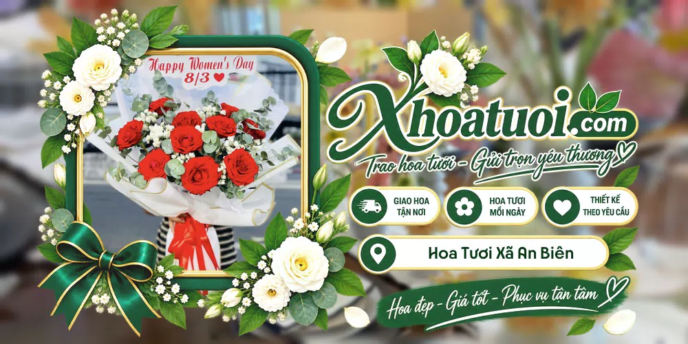 Hoa tươi Xã An Biên, An Giang giao tận nơi và thiết kế theo yêu cầu