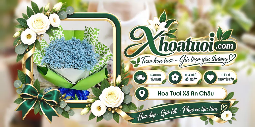 Hoa tươi Xã An Châu, An Giang giao tận nơi và thiết kế theo yêu cầu