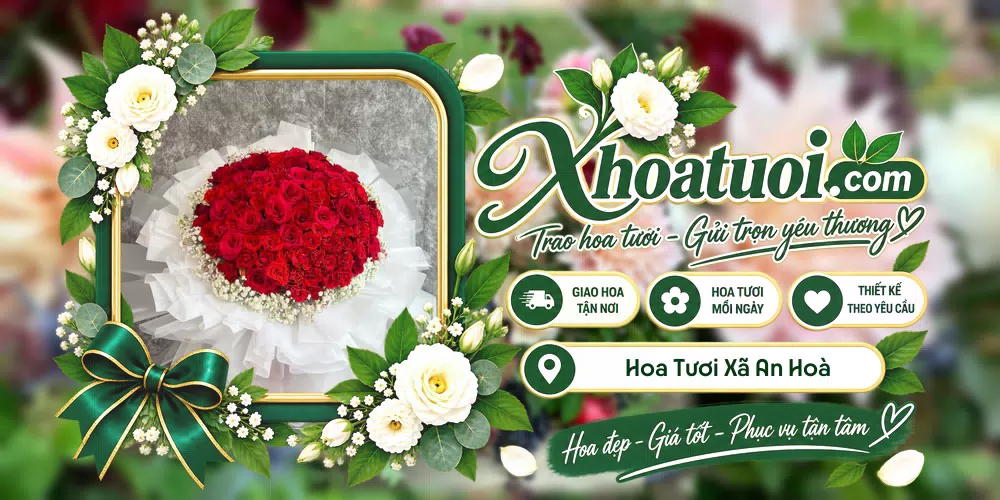 Hoa tươi Xã An Hoà, Đồng Tháp giao tận nơi và thiết kế theo yêu cầu