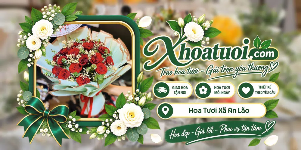 Hoa tươi Xã An Lão, Gia Lai giao tận nơi và thiết kế theo yêu cầu