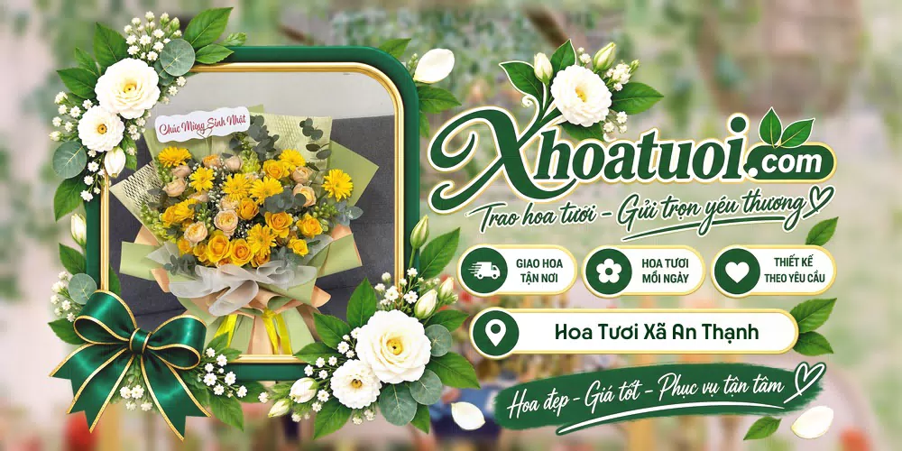 Hoa tươi Xã An Thạnh, Cần Thơ giao tận nơi và thiết kế theo yêu cầu