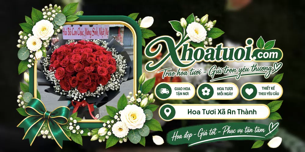 Hoa tươi Xã An Thành, Hải Phòng giao tận nơi và thiết kế theo yêu cầu