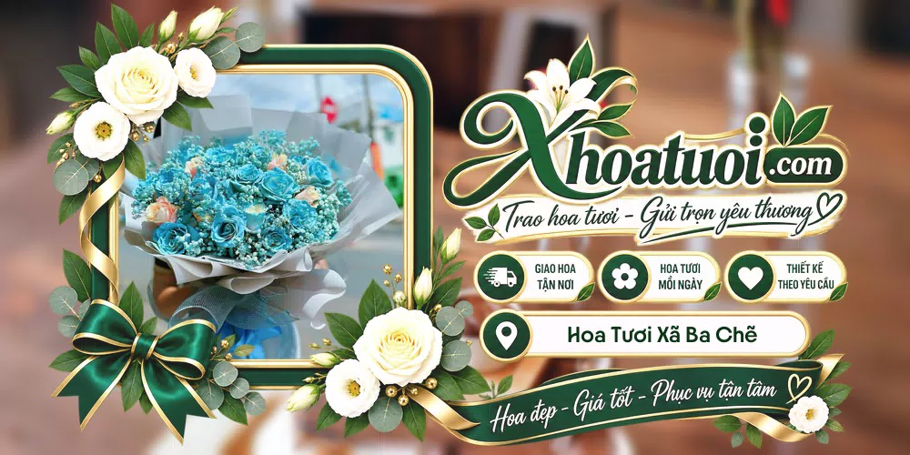 Hoa tươi Xã Ba Chẽ, Quảng Ninh giao tận nơi và thiết kế theo yêu cầu