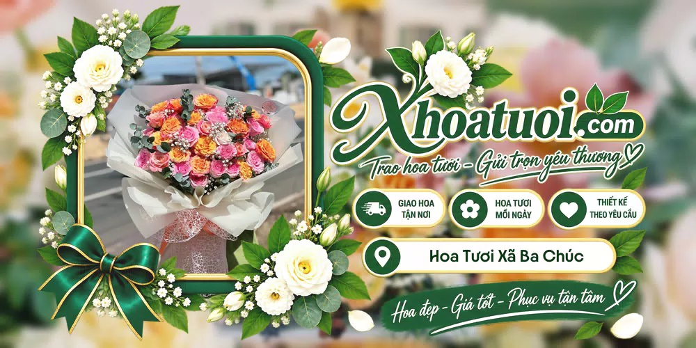 Hoa tươi Xã Ba Chúc, An Giang giao tận nơi và thiết kế theo yêu cầu