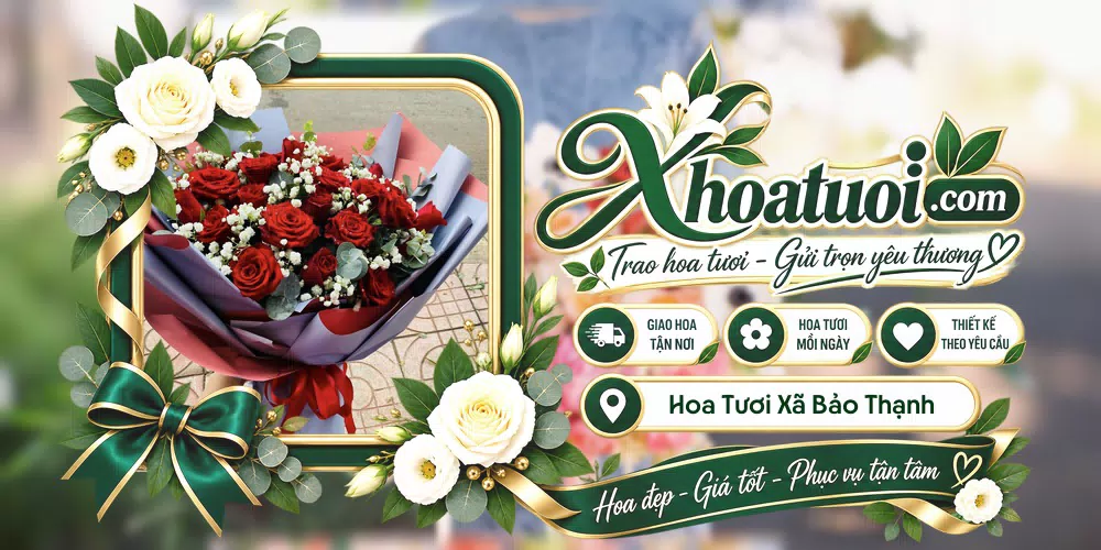 Hoa tươi Xã Bảo Thạnh, Vĩnh Long giao tận nơi và thiết kế theo yêu cầu